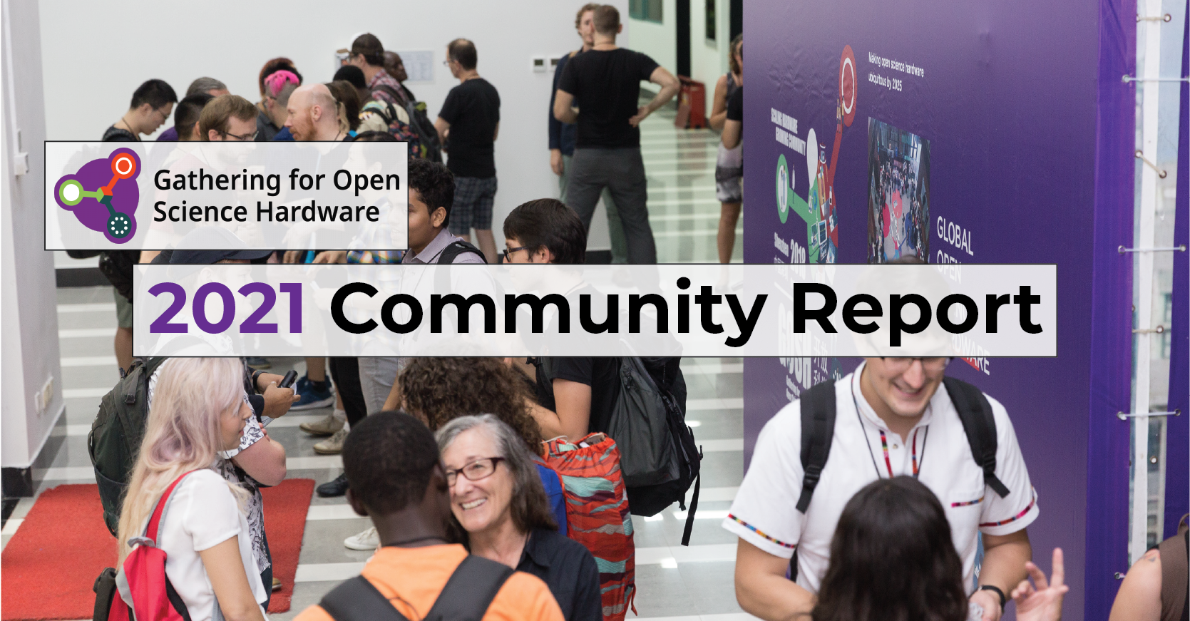 2021 GOSH Community Report - Gathering for Open Science Hardware